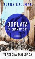 Odplata za chamtivost - Ellena Bellmar