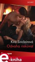 Odvaha riskovat - Kira Sinclairová