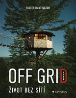 Off Grid Life - Život bez sítí - Foster Huntington