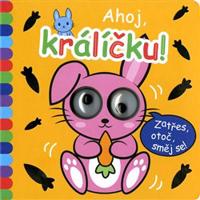 Okatá knížka - Ahoj, králíčku! - kolektiv