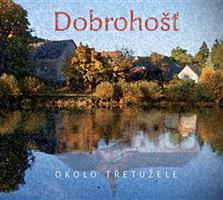 Okolo Třetužele - Dobrohošť