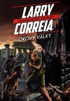 Okovy války - Larry Correia