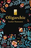 Oligarchie - Scarlett Thomasová