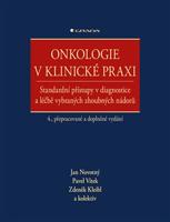 Onkologie v klinické praxi - Zdeněk Kleibl, kolektiv, Pavel Vítek, Jan Novotný