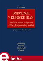 Onkologie v klinické praxi - Zdeněk Kleibl, kolektiv, Pavel Vítek, Jan Novotný