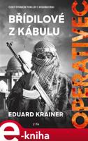 Operativec: Břídilové z Kábulu - Eduard Krainer