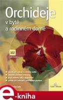 Orchideje v bytě a rodinném domě - Eva Sedláčková