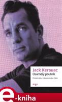 Osamělý poutník - Jack Kerouac