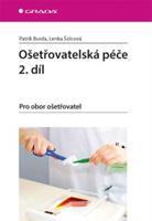 Ošetřovatelská péče 2. díl - Patrik Burda, Lenka Šolcová