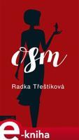 Osm - Radka Třeštíková