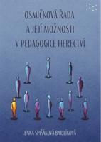 Osmičková řada a její možnosti v pedagogice herectví - Lenka Spišáková Barilíková