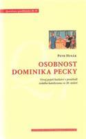 Osobnost Dominika Pecky - Petr Husák