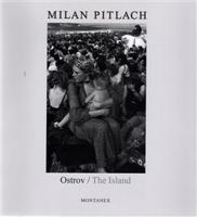 Ostrov/ The Island - Milan Pitlach