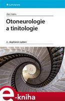 Otoneurologie a tinitologie - Aleš Hahn