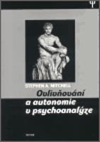 Ovlivňování a autonomie v psychoanalýze - Stephen A. Mitchell