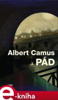 Pád - Albert Camus