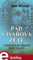 Pád císařova zetě - Jan Bauer