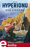 Pád Hyperionu - Dan Simmons DDD