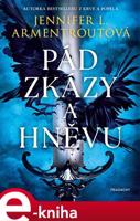 Pád zkázy a hněvu - Jennifer L. Armentroutová