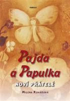 Pajda a Papulka - Milena Kovářová