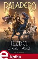 Paladero: Jezdci z říše hromů - Steven Lochran