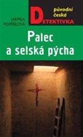 Palec a selská pýcha - Jarmila Pospíšilová