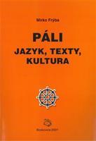 Páli - jazyk, texty, kultura - Mirko Frýba