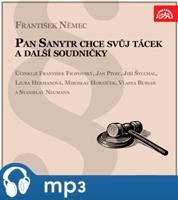 Pan Sanytr chce svůj tácek a další soudničky, mp3 - František Němec