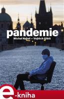 Pandemie - Vojtěch Gibiš, Michal Kubal