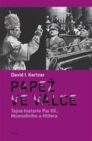 Papež ve válce - David I. Kertzer