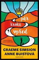 Pár kroků vpřed - Graeme Simsion, Anne Buistová