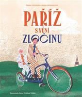 Paříž s vůní zločinu - Šárka Ledenová, Hana Prokopcová