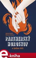 Partnerský horoskop se špetkou chilli - Michaela Gibalová, Antonín Baudyš