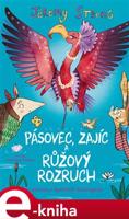 Pásovec, Zajíc a růžový rozruch - Jeremy Strong