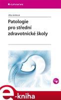 Patologie pro střední zdravotnické školy - Jitka Janíková