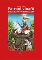 Patroni vinařů / Patrons of Winemakers - Jaroslav Malina