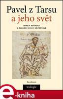 Pavel z Tarsu a jeho svět - Mireia Ryšková