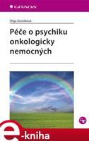 Péče o psychiku onkologicky nemocných - Olga Dostálová