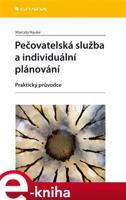 Pečovatelská služba a individuální plánování - Marcela Hauke