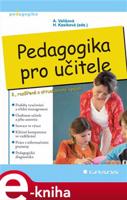 Pedagogika pro učitele - Alena Vališová, Hana Kasíková