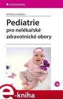 Pediatrie pro nelékařské zdravotnické obory - Jiří Klíma, kol.