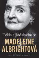 Peklo a jiné destinace - Madeleine Albrightová