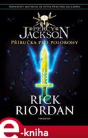 Percy Jackson – Příručka pro polobohy - Rick Riordan