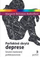 Perfektně skrytá deprese - Margaret Robinson Rutherford