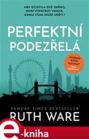 Perfektní podezřelá - Ruth Ware