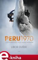 Peru 1970 - Libor Dušek