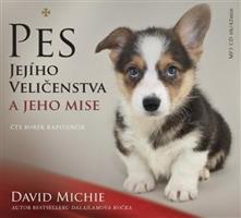 Pes Jejího Veličenstva a jeho mise - David Michie