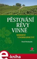 Pěstování révy vinné - Pavel Pavloušek