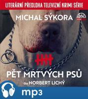 Pět mrtvých psů, mp3 - Michal Sýkora