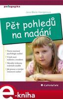 Pět pohledů na nadání - Jana Marie Havigerová